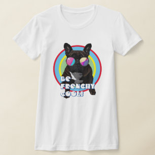 Be Frenchy Cool T-Shirt