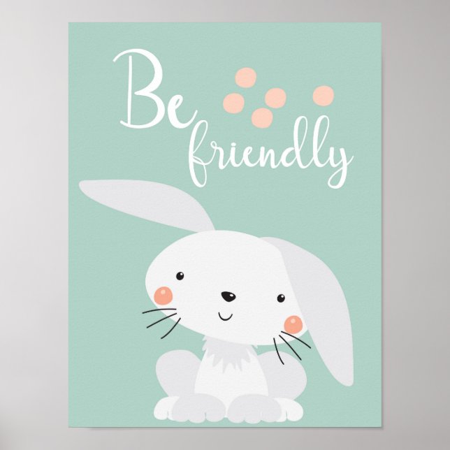 Be friendly bunny nursery poster (Front)