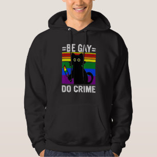 Be Gay Do Crime Black Cat Hoodie