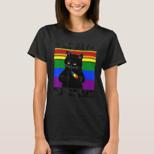 Be Gay Do Crime For Lgbtq Pride Cat   Lgbt T-Shirt