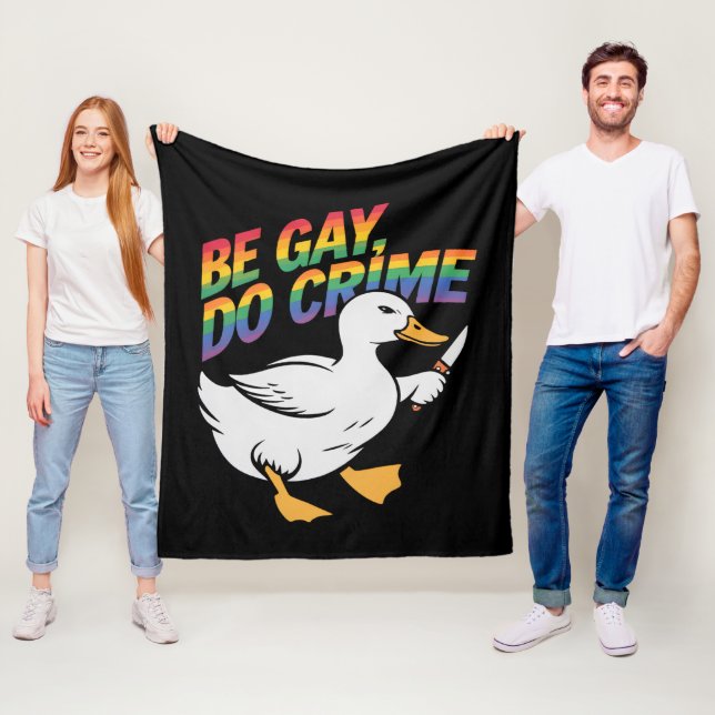 Be Gay Do Crime Funny Goose Rainbow Pride LGBTQ Fleece Blanket (In Situ)