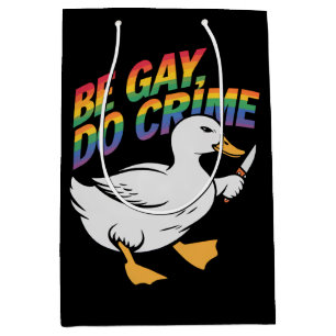 Be Gay Do Crime Funny Goose Rainbow Pride LGBTQ Medium Gift Bag