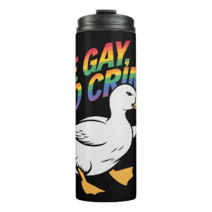 Be Gay Do Crime Funny Goose Rainbow Pride LGBTQ Thermal Tumbler