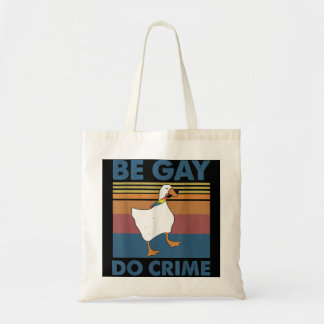 Be Gay Do Crime  Tote Bag