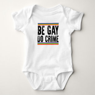 Be Gay Do Crime Vintage LGBTQ Pride  Baby Bodysuit