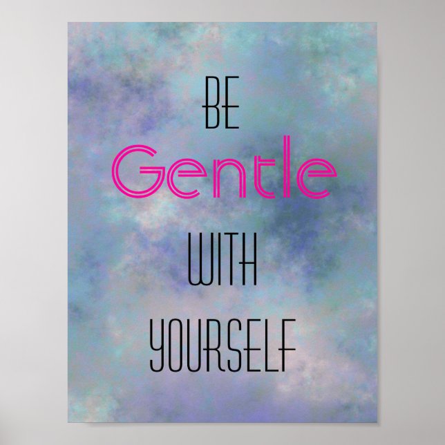 Be gentle with yourself watercolor background poster (Front)