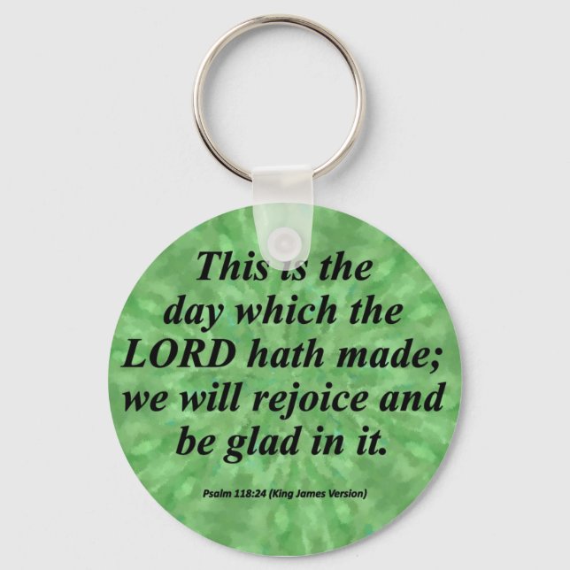 Be Glad Psalm 118-24  Condensed Keychain (Front)