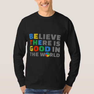 Be Good Autism Awareness Positive Message Women Me T-Shirt