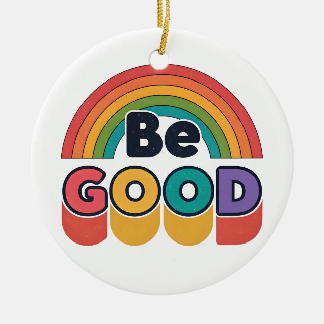 Be good ceramic ornament (Front)