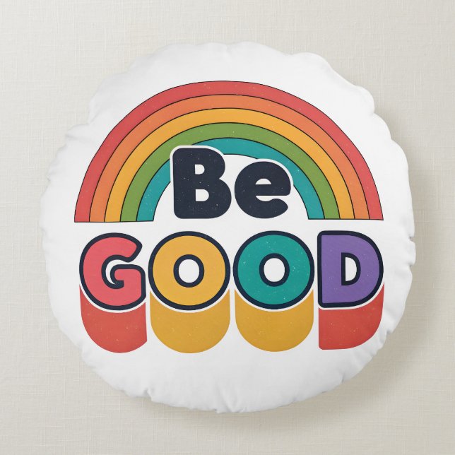 Be good round pillow (Front)