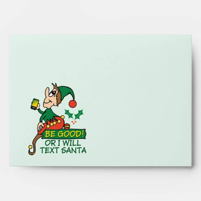 Be Good Says Christmas Elf Greetings Envelope (Front)