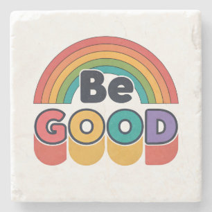 Be good stone coaster