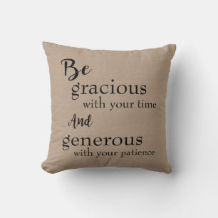Be Gracious  Throw Pillow
