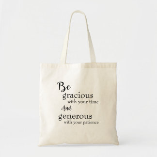 Be Gracious Tote Bag