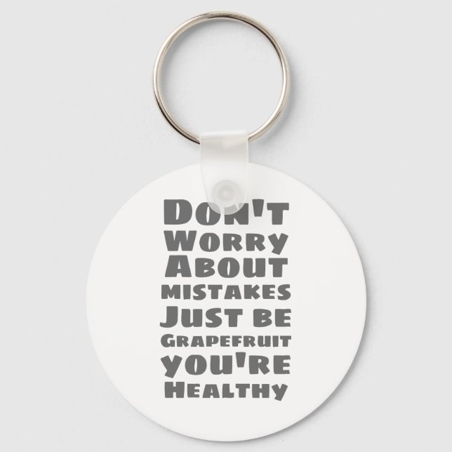 Be Grapefruit Keychain (Front)