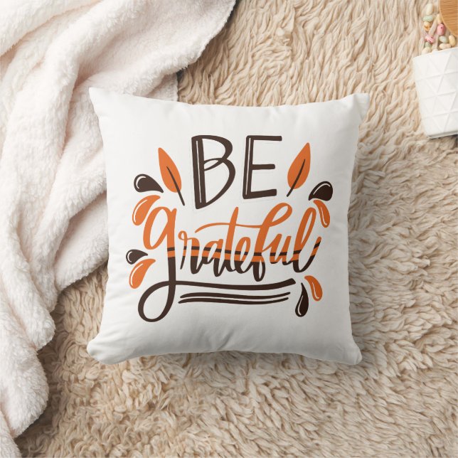 Be Grateful - Happy Thanksgiving Thanksgiving Day Throw Pillow (Blanket)