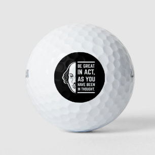 Be Great In Act Shakespeare Thespian Quote Golf Balls