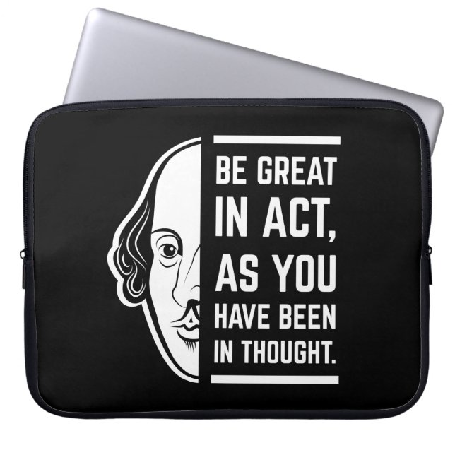 Be Great In Act Shakespeare Thespian Quote Laptop Sleeve (Front)