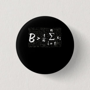 Be Greater Than Average Funny Math 1 Inch Round Button