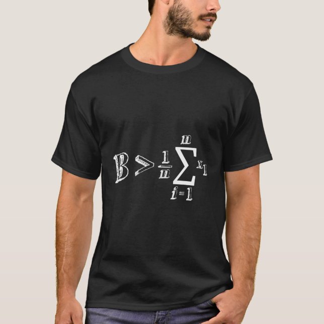 Be Greater Than Average Math Geek And Nerd T-Shirt (Front)