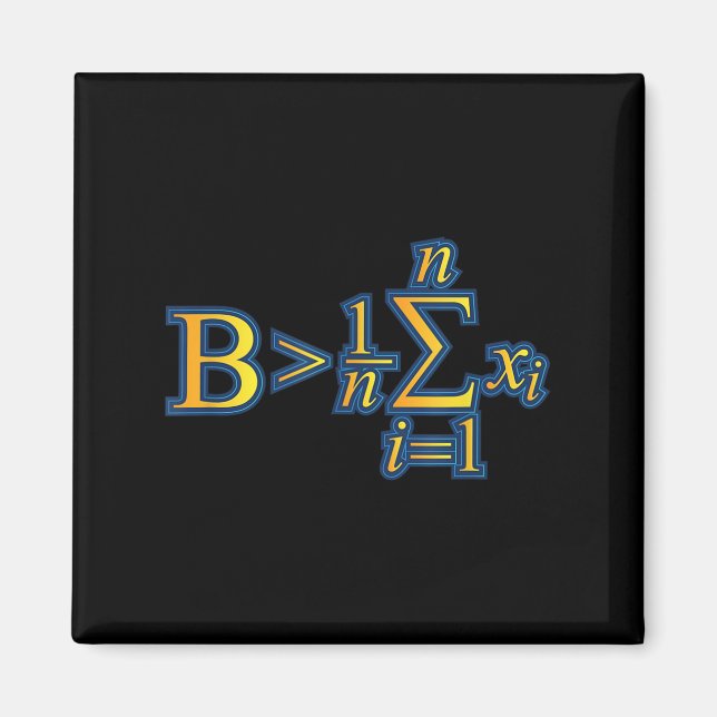 Be Greater Than Average - Math Quotes  Magnet (Front)