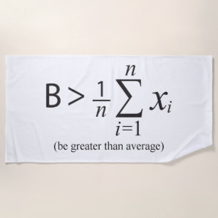 Be Greater than Average Towel