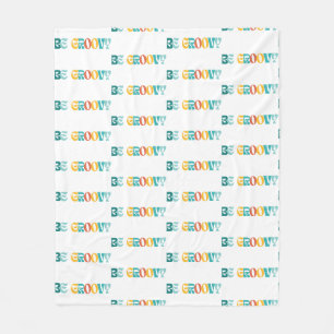 "Be Groovy" Fleece Blanket