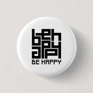 Be happy 1 inch round button