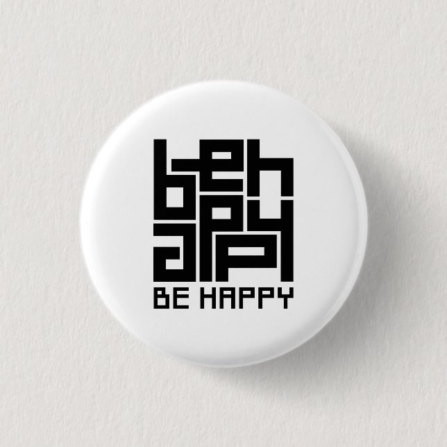 Be happy 1 inch round button (Front)