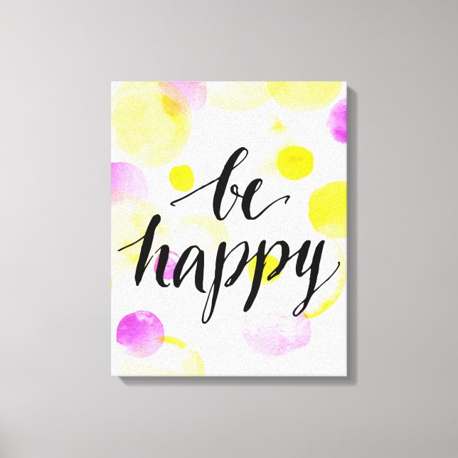Be Happy 2 Canvas Print (Front)