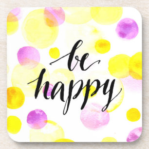 Be Happy 2 Coaster