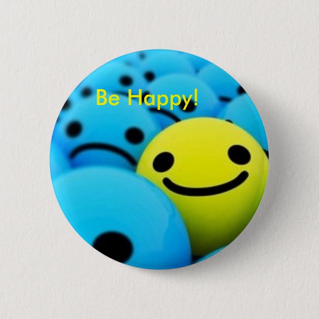 Be Happy! 2 Inch Round Button (Front)