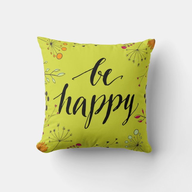 Be Happy 5 Throw Pillow (Front)