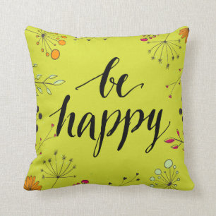 Be Happy 5 Throw Pillow