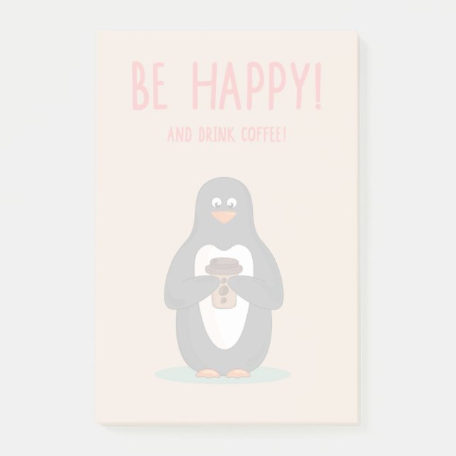 Be Happy And Drink Coffee Post-it Notes (Front)