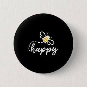 Be Happy Be Kind - Bee Happy, Inspirational, Motiv 2 Inch Round Button