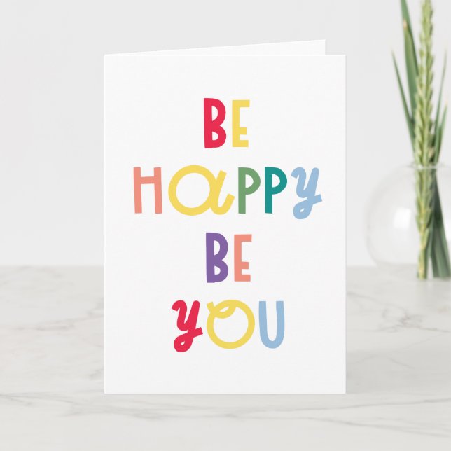 Be Happy Be You Card (Front)