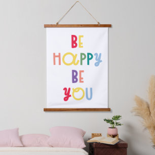 Be Happy Be You Hanging Tapestry