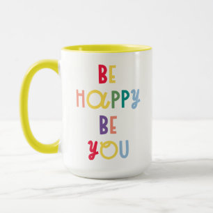 Be Happy Be You Mug