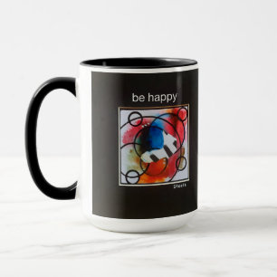 'be happy" Beverage Mug