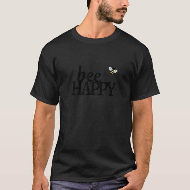 Be Happy Bumble Bee T-Shirt (Front)