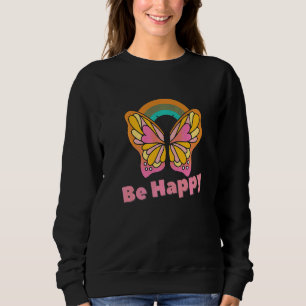 Be Happy Butterfly Hippie Peace Sign Yoga Hippies  Sweatshirt