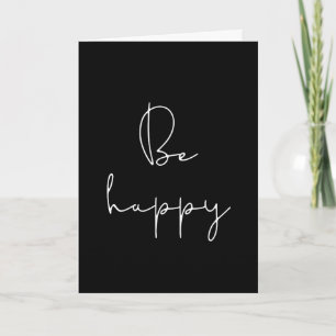 Be happy card