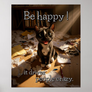 Be Happy Cat – Paper Mess Edition Poster