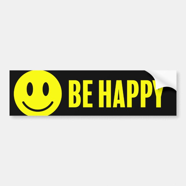 Be Happy! (Don't Worry) Cheerful & Bright Bumper Sticker (Front)