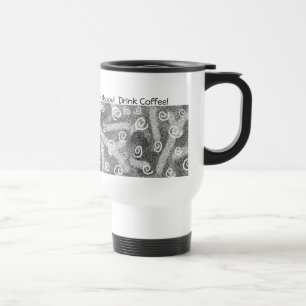 Be Happy! Drink Coffee! Mug