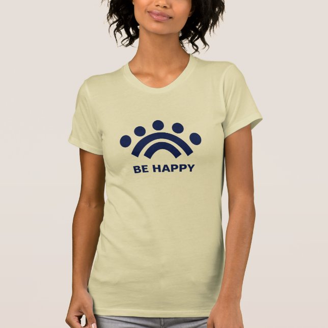 Be Happy, Edit Text To Design T-Shirt (Front)