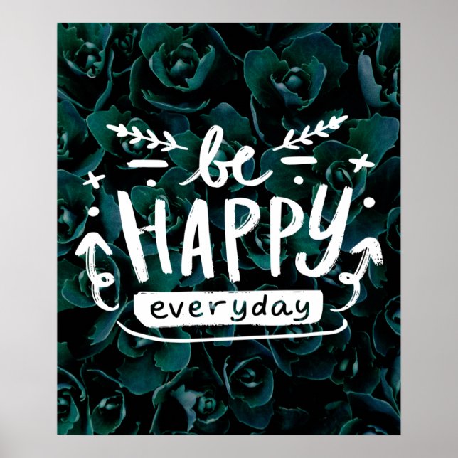 BE HAPPY EVERYDAY Quote Poster (Front)