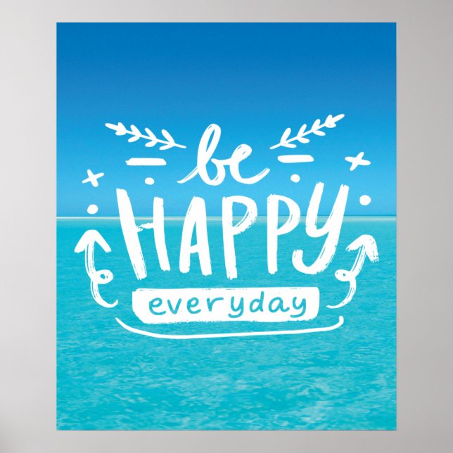 BE HAPPY EVERYDAY Quote Poster (Front)