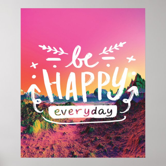BE HAPPY EVERYDAY Quote Poster (Front)